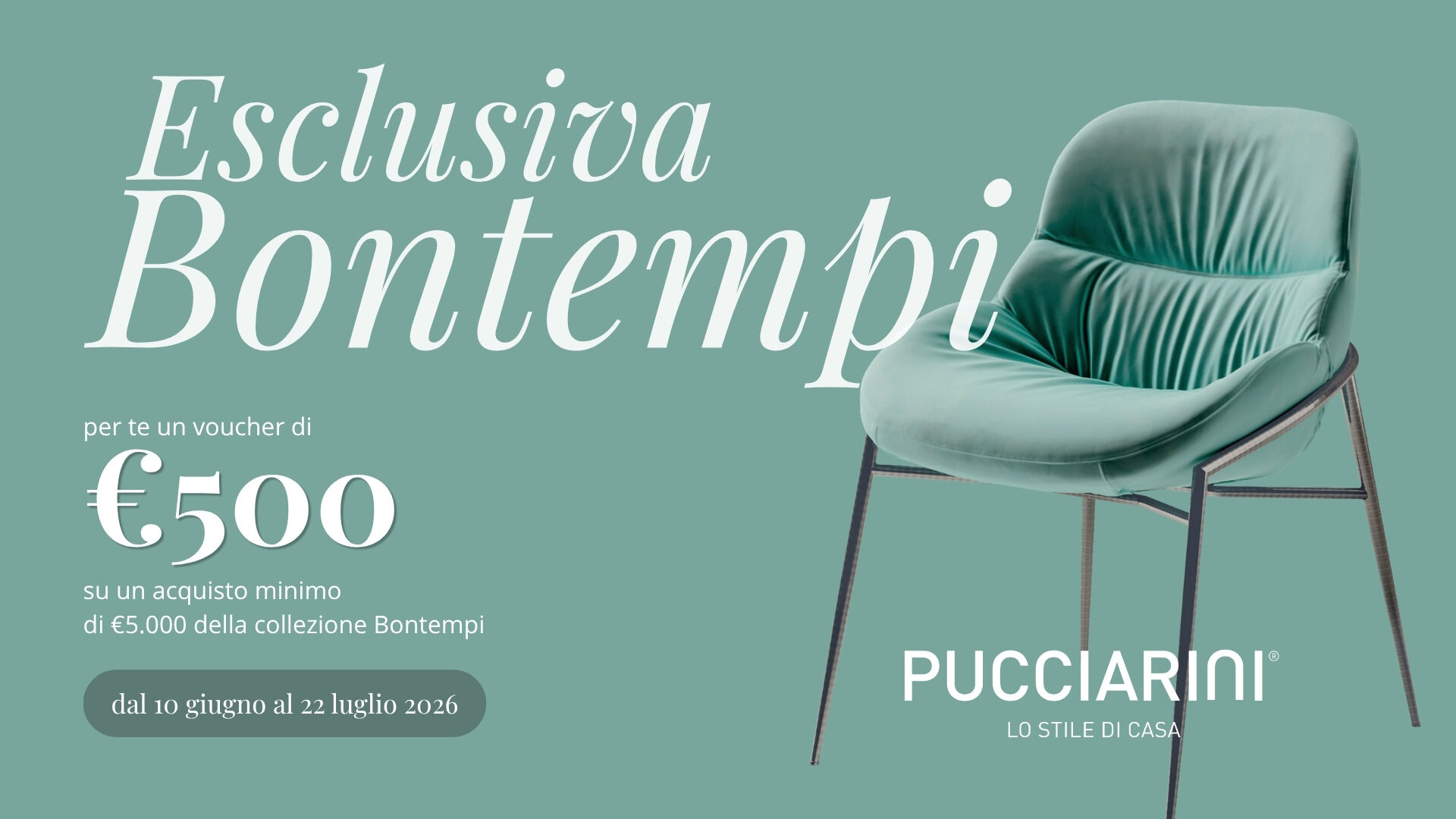 Promozione esclusiva @ Pucciarini Arredamenti 1